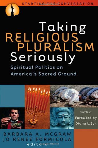 Обложка книги Taking Religious Pluralism Seriously: Spiritual Politics on America's Sacred Ground