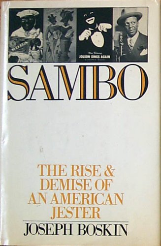 Обложка книги Sambo: The Rise and Demise of an American Jester