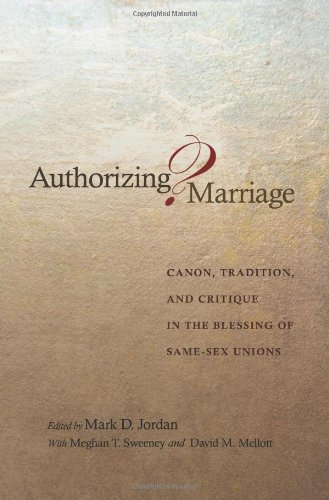 Обложка книги Authorizing Marriage?: Canon, Tradition, and Critique in the Blessing of Same-Sex Unions
