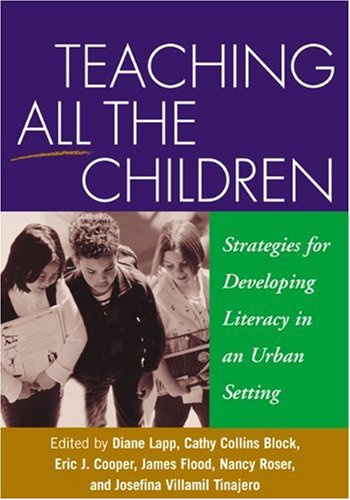 Обложка книги Teaching All the Children: Strategies for Developing Literacy in an Urban Setting (Solving Problems in the Teaching of Literacy)