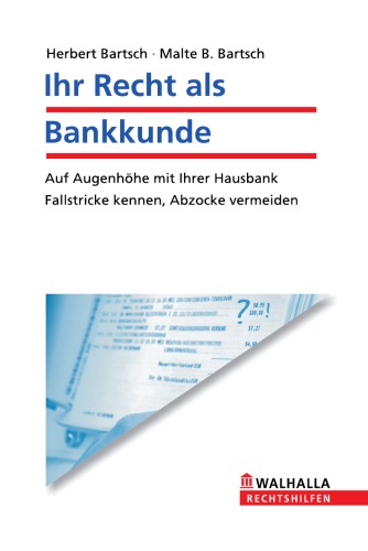 Обложка книги Ihr Recht als Bankkunde: Auf Augenhohe mit Ihrer Hausbank, Fallstricke kennen, Abzocke vermeiden
