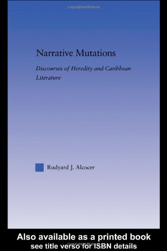 Обложка книги Narrative Mutations: Discourses of Heredity and Caribbean Literature (Literary Criticism and Cultural Theory)