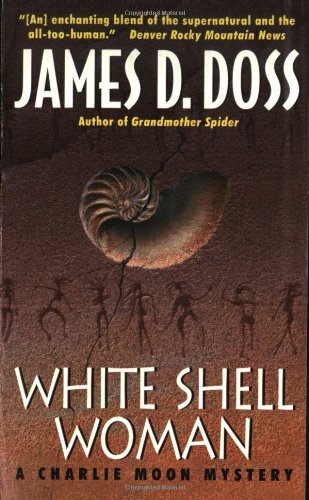Обложка книги White Shell Woman (Charlie Moon Mysteries)
