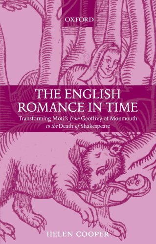 Обложка книги The English Romance in Time: Transforming Motifs from Geoffrey of Monmouth to the Death of Shakespeare