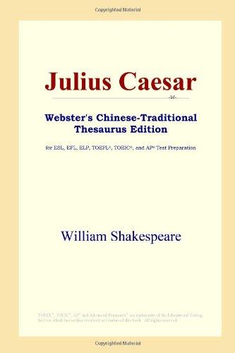 Обложка книги Julius Caesar (Webster's Chinese-Traditional Thesaurus Edition)