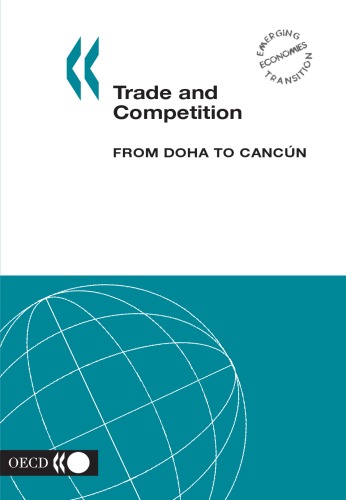Обложка книги Trade and Competition, from Doha to Cancun (Emerging Economies Transition)