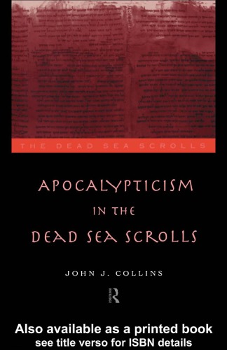 Обложка книги Apocalypticism In The Dead Sea Scrolls (The Dead Sea Scrolls Series)