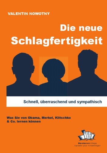Обложка книги Die neue Schlagfertigkeit: Schnell, überraschend und sympathisch