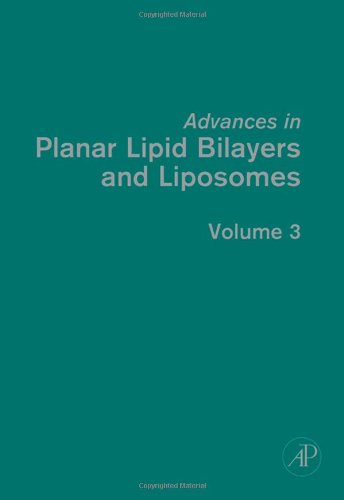 Обложка книги Advances in Planar Lipid Bilayers and Liposomes, Volume 3 (Advances in Planar Lipid Bilayers and Liposomes)