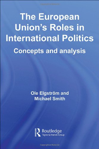 Обложка книги The European Union's Roles in International Politics: Concepts and Analysis (Routledge Ecpr Studies in European Political Science)