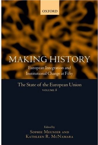 Обложка книги The State of the European Union Volume 8: Making History (v. 8)