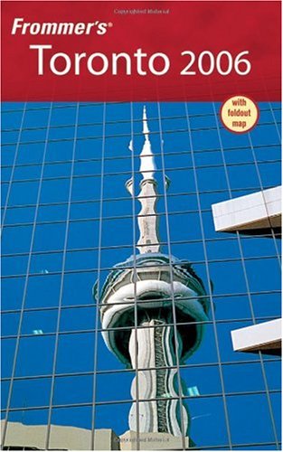 Обложка книги Frommer's Toronto 2006 (Frommer's Complete)