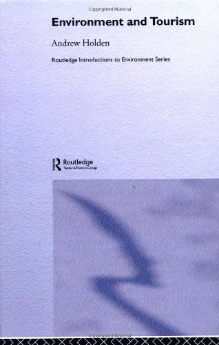 Обложка книги Environment and Tourism (Routledge Introductions to Environment)