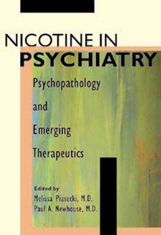 Обложка книги Nicotine in Psychiatry: Psychopathology and Emerging Therapeutics (Clinical Practice, No. 48)