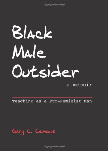 Обложка книги Black Male Outsider: Teaching As a Pro-Feminist Man