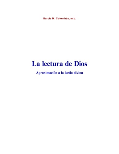 Обложка книги La lectura de Dios: Aproximacion a la lectio divina (Coleccion Espiritualidad monastica) (Spanish Edition)