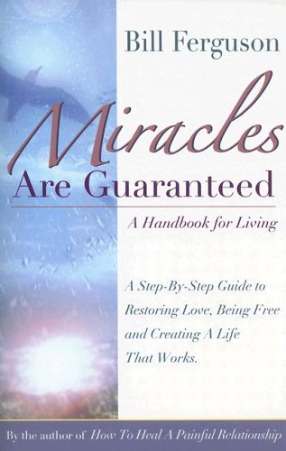 Обложка книги Miracles Are Guaranteed: A Handbook for Living