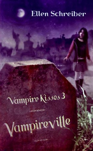 Обложка книги Vampire Kisses 3: Vampireville (Vampire Kisses)