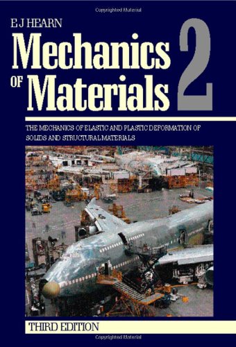Обложка книги Mechanics of Materials 2, Third Edition : The Mechanics of Elastic and Plastic Deformation of Solids and Structural Materials