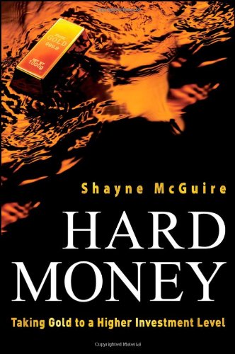 Обложка книги Hard Money: Taking Gold to a Higher Investment Level