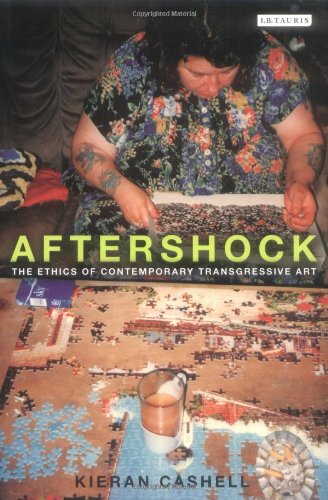 Обложка книги Aftershock: The Ethics of Contemporary Transgressive Art