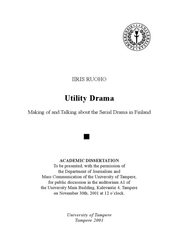 Обложка книги Utility Drama: Making of and Talking about the Serial Drama in Finland
