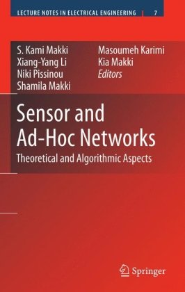 Обложка книги Sensor and Ad Hoc Networks: Theoretical and Algorithmic Aspects (Lecture Notes in Electrical Engineering, Volume 7)