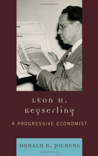 Обложка книги Leon H. Keyserling: A Progressive Economist