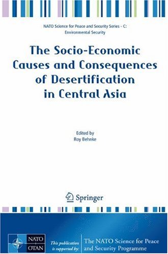 Обложка книги The Socio-Economic Causes and Consequences of Desertification in Central Asia (NATO Science for Peace and Security Series C: Environmental Security)