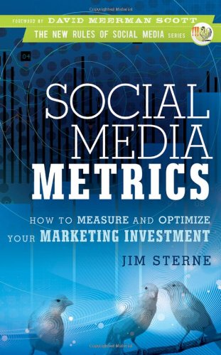 Обложка книги Social Media Metrics: How to Measure and Optimize Your Marketing Investment (New Rules Social Media Series)