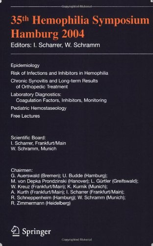Обложка книги 35th Hemophilia Symposium Hamburg 2004: Epidemiology;Risk of Infections and Inhibitors in Hemophilia; Chronic lic Synovitis and Long-term Results of Orthopedic ... Hemostaseology;Free Lectures