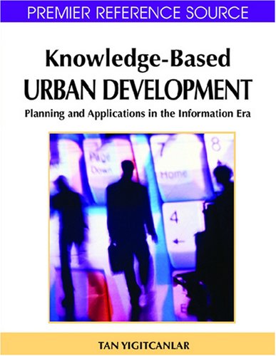 Обложка книги Knowledge-Based Urban Development: Planning and Applications in the Information Era (Premier Reference Source)