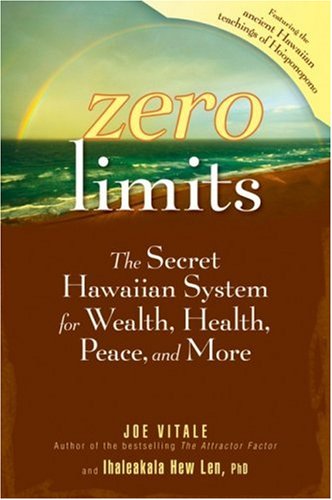 Обложка книги Zero Limits: The Secret Hawaiian System for Wealth, Health, Peace, and More