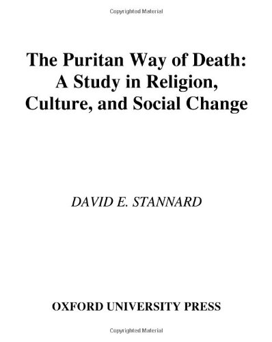 Обложка книги The Puritan Way of Death: A Study in Religion, Culture, and Social Change
