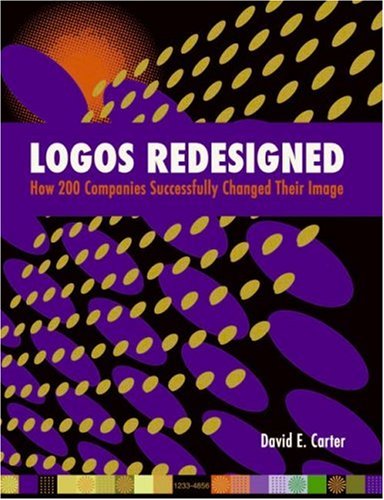 Обложка книги Logos Redesigned: How 200 Companies Successfully Changed Their Image