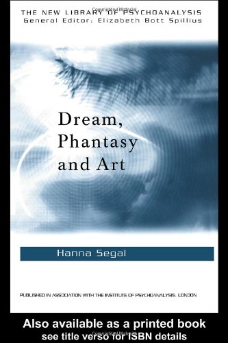 Обложка книги Dream, Phantasy and Art (The New Library of Psychoanlysis, 12)