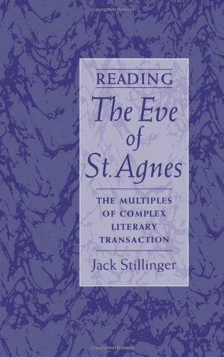 Обложка книги Reading The Eve of St.Agnes: The Multiples of Complex Literary Transaction
