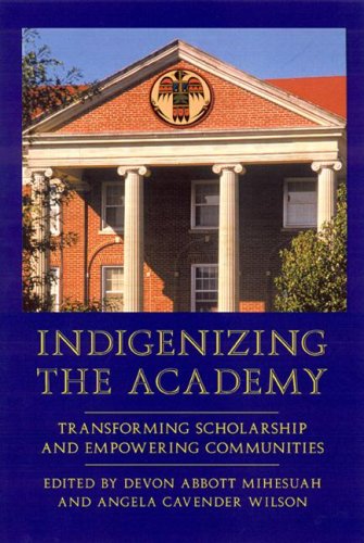Обложка книги Indigenizing the Academy: Transforming Scholarship and Empowering Communities (Contemporary Indigenous Issues)