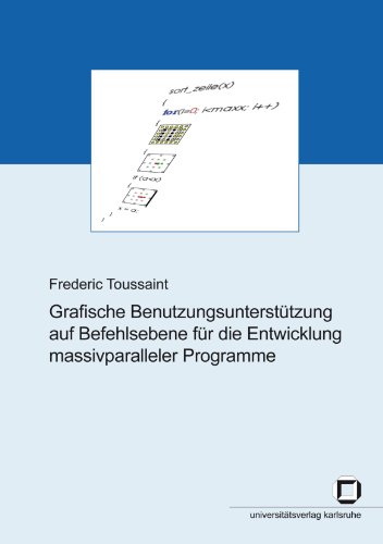 Обложка книги Grafische Benutzungsunterstützung auf Befehlsebene für die Entwicklung massivparalleler Programme  German
