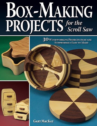 Обложка книги Box-Making Projects for the Scroll Saw: 30 Woodworking Projects That Are Surprisingly Easy to Make