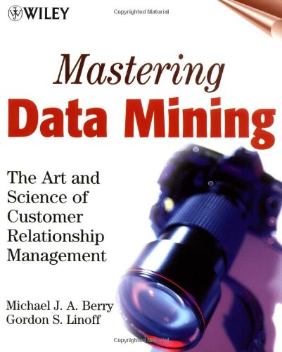 Обложка книги Mastering Data Mining: The Art and Science of Customer Relationship Management