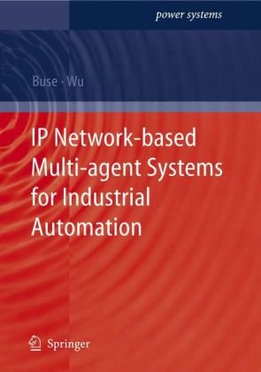 Обложка книги IP Network-based Multi-agent Systems for Industrial Automation