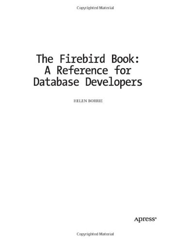 Обложка книги The Firebird Book: A Reference for Database Developers