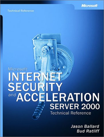 Обложка книги Microsoft Internet Security and Acceleration (ISA) Server 2000: Administrator's Pocket Consultant