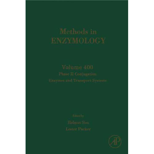Обложка книги Methods in Enzymology Vol 400: Phase II Conjugation Enzymes and Transport Systems