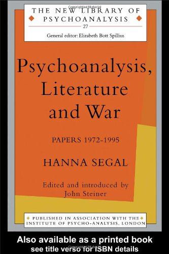 Обложка книги Psychoanalysis, Literature and War: Papers 1972-95 (New Library of Psychoanalysis, 27)