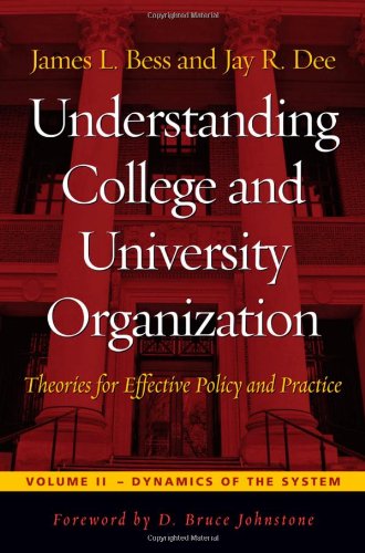 Обложка книги Understanding College and University Organization: Theories for Effective Policy and Practice; Volume II: Dynamics of the System