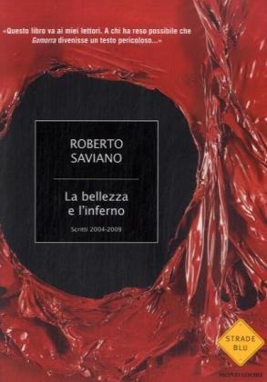Обложка книги La bellezza e l'inferno. Scritti 2004-2009