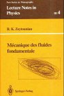 Обложка книги Mécanique des fluides fondamentale (Lecture Notes in Physics Monographs,Volume 4)