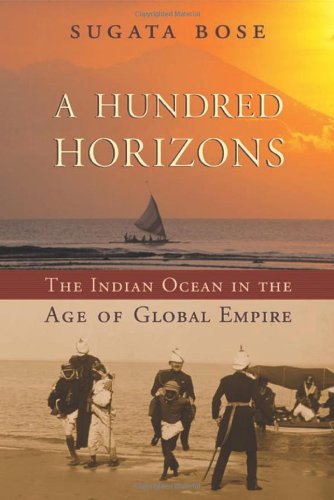 Обложка книги A Hundred Horizons: The Indian Ocean in the Age of Global Empire